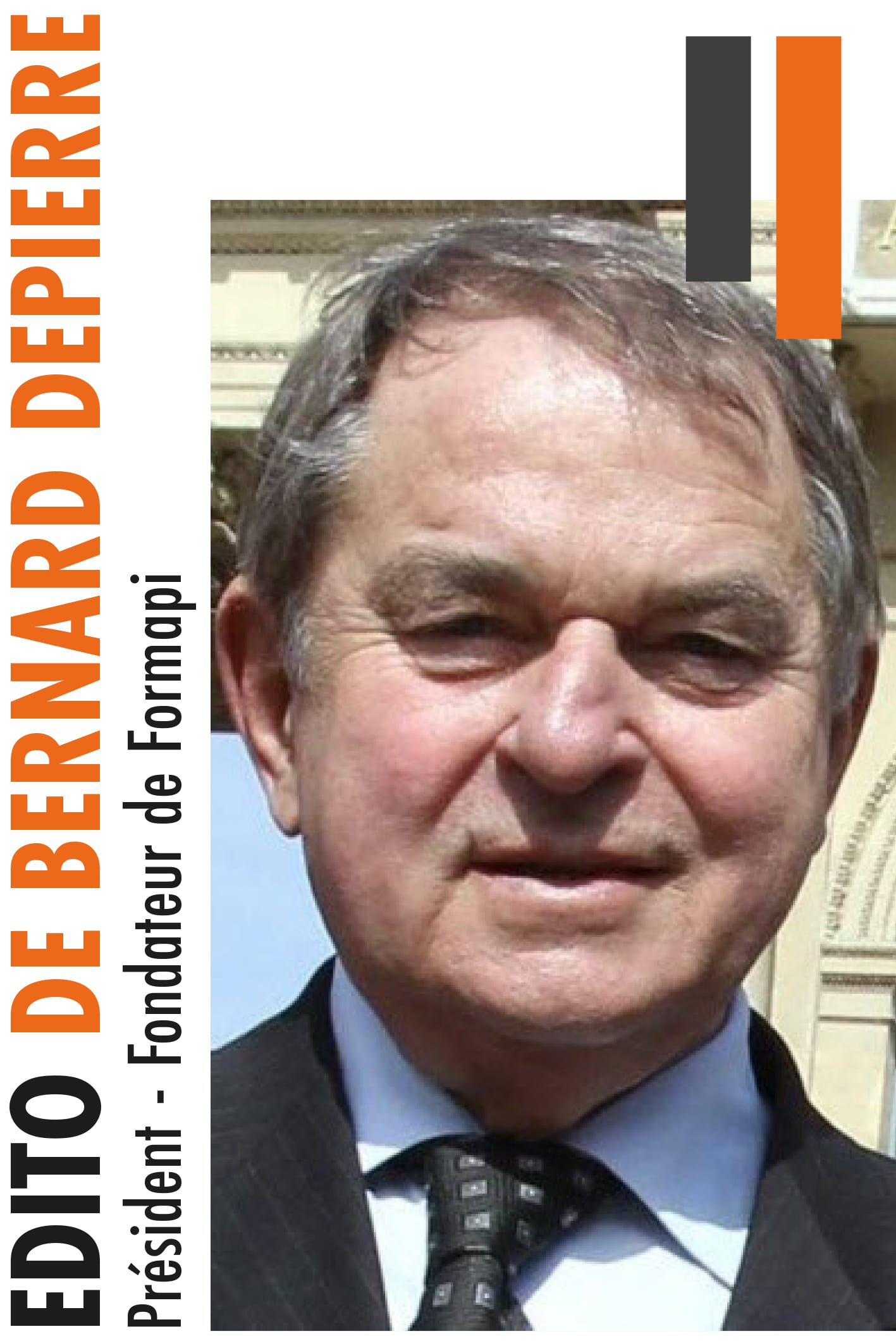 Bernard DEPIERRE Président - Fondateur de FORMAPI